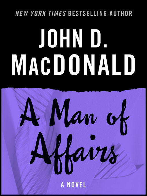 Title details for A Man of Affairs by John D. MacDonald - Available